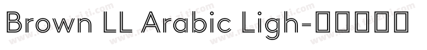 Brown LL Arabic Ligh字体转换